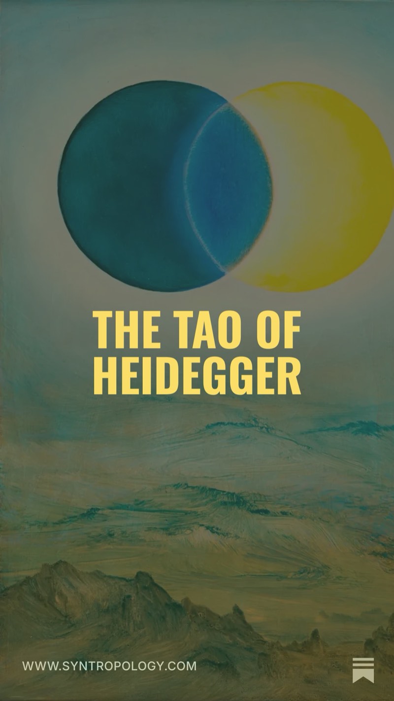 The Tao of Heidegger